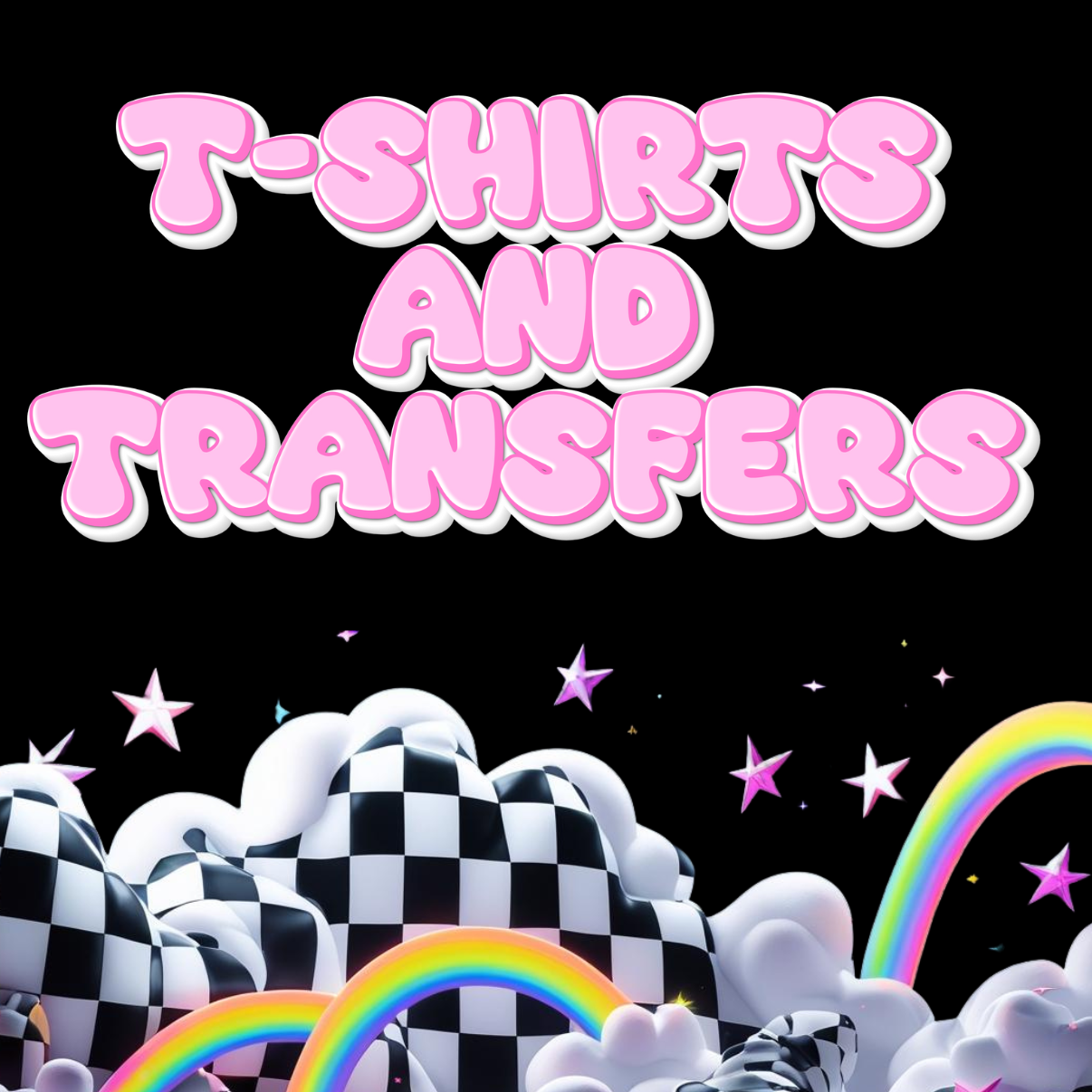 T-SHIRTS AND TRANSFERS