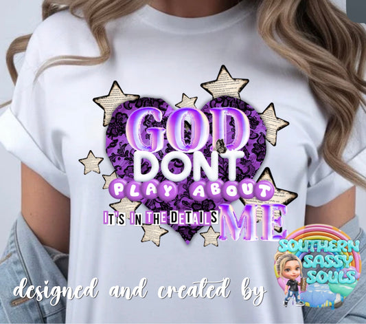 GOD DONT PLAY ABOUT ME-purple