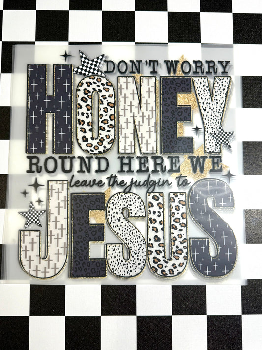 LEAVE THE JUDGIN TO JESUS