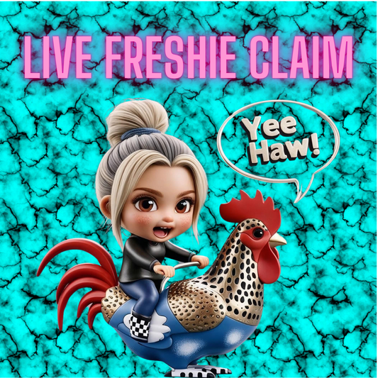 LIVE FRESHIE CLAIM- MEDIUM