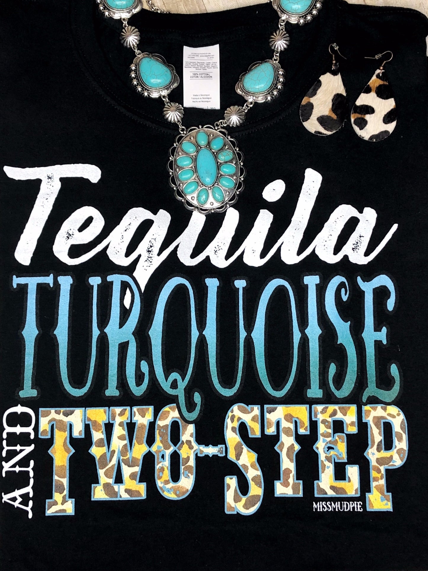 Tequila Turqoise and Two Step  (Black)
